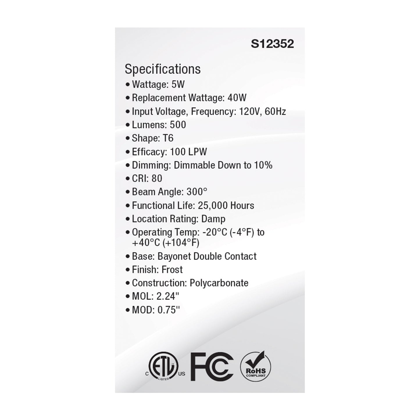 image of 5 Watt T6 LED - Frost Finish - DC Base - 3000K - 120 Volt
